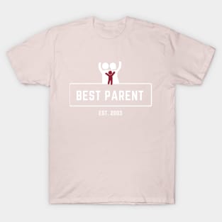 Best parent T-Shirt